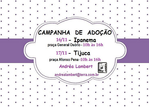 Campanhas de Adoção 16/11 em Ipanema e 17/11 na  Tijuca